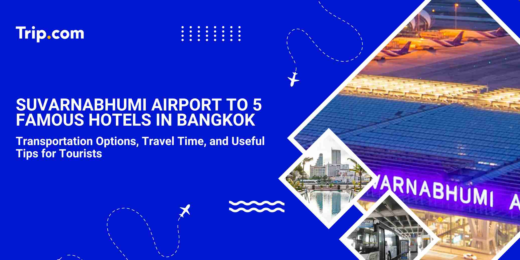 Bangkok Airport to Hotel