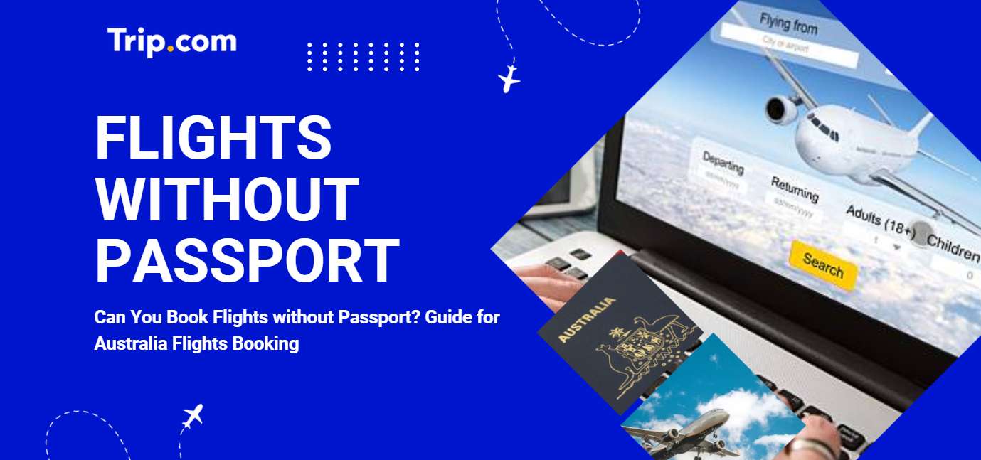 Can you book flights without passport