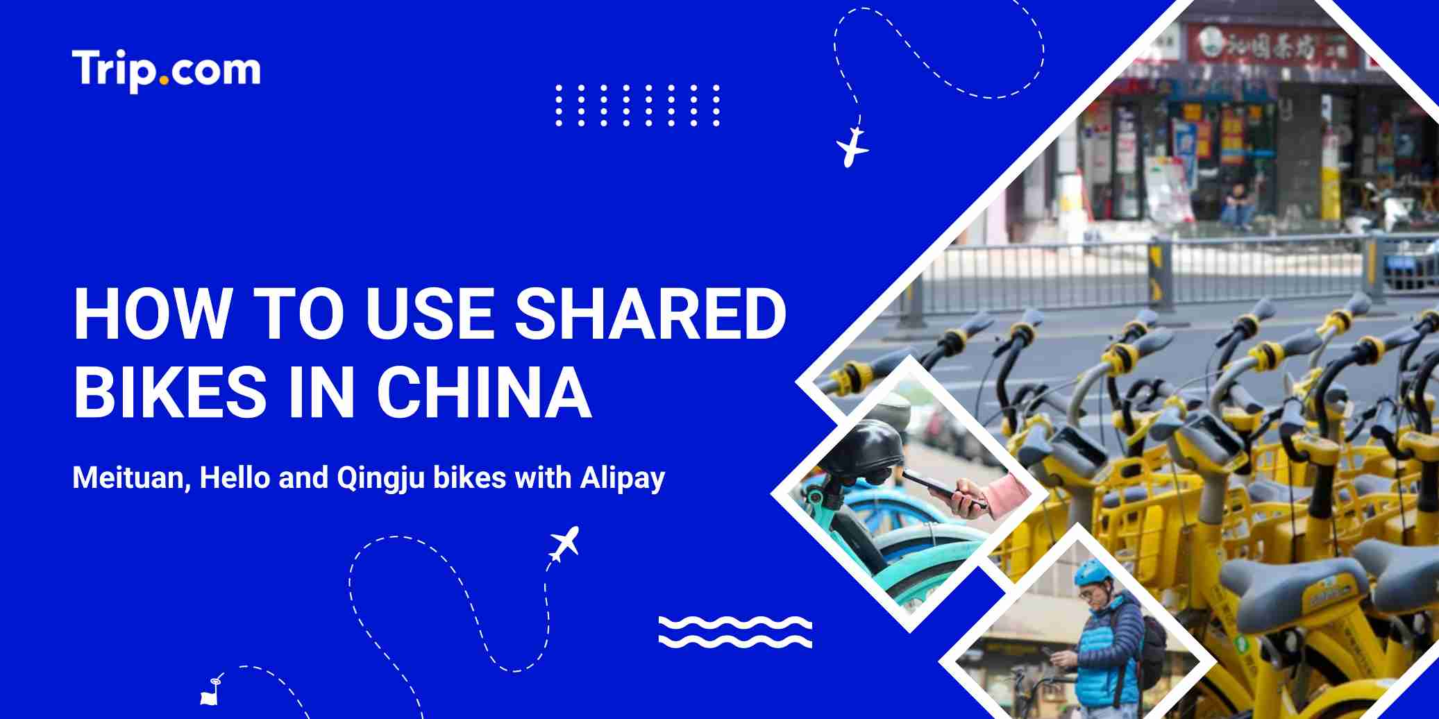 How to Unlock & Ride Shared Bikes in China: A Foreigner’s Guide (2026) | Trip.com