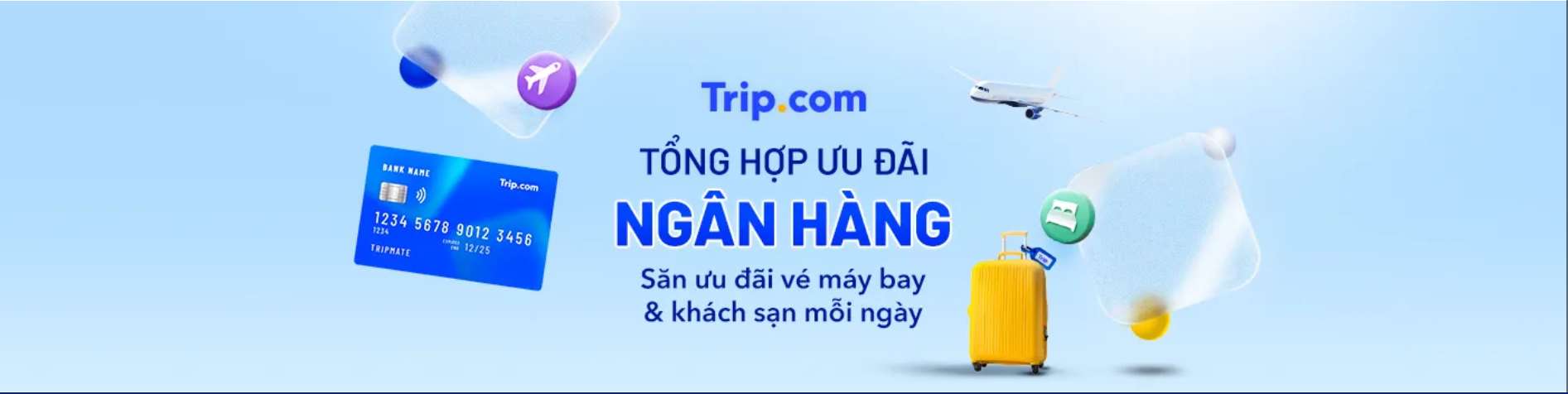 Ưu Đãi Ngân Hàng Trên Trip.com