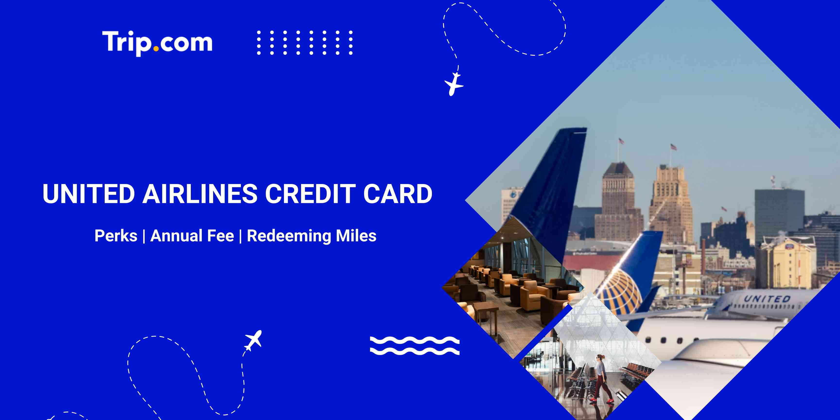 Best United Airlines Credit Cards: Benefits & Fees