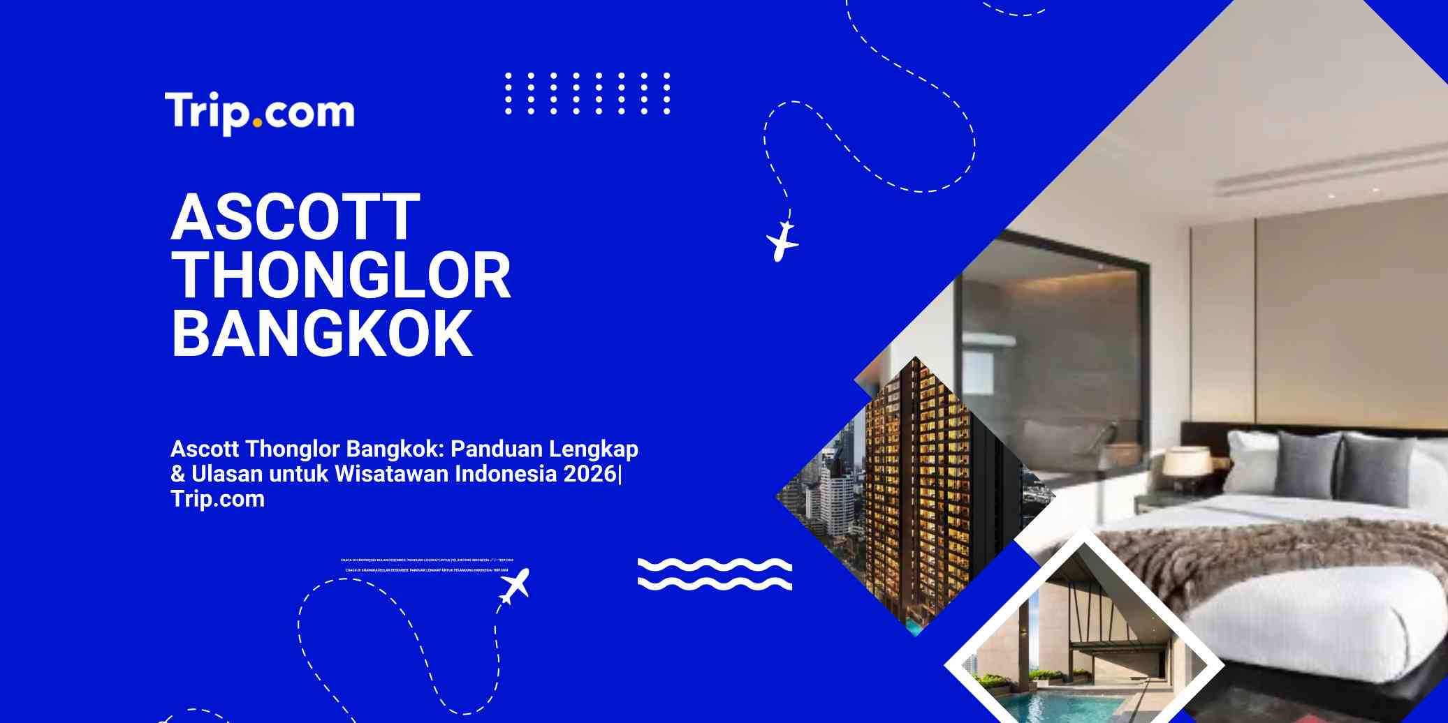 Ascott Thonglor Bangkok: Panduan Lengkap & Ulasan untuk Wisatawan Indonesia 2026| Trip.com