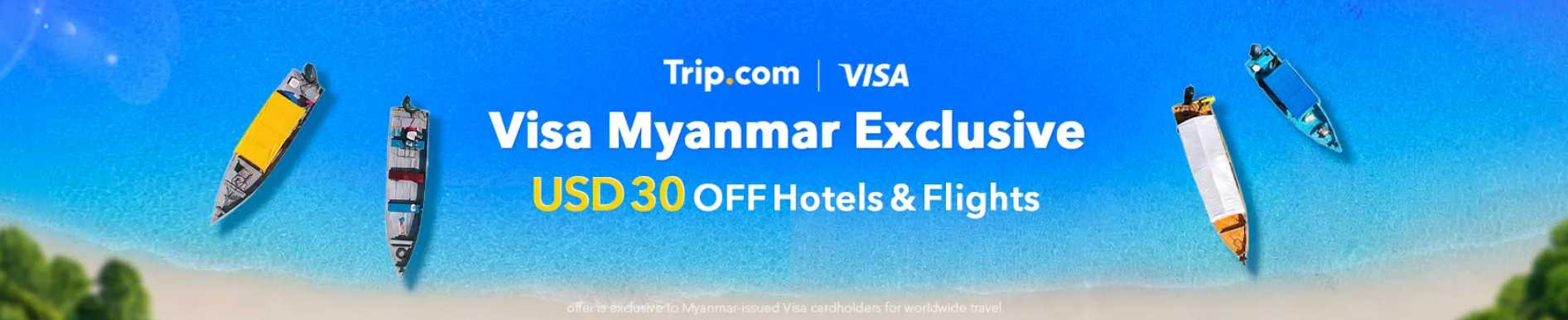 Visa Myanmar Exclusive: USD 30 Off