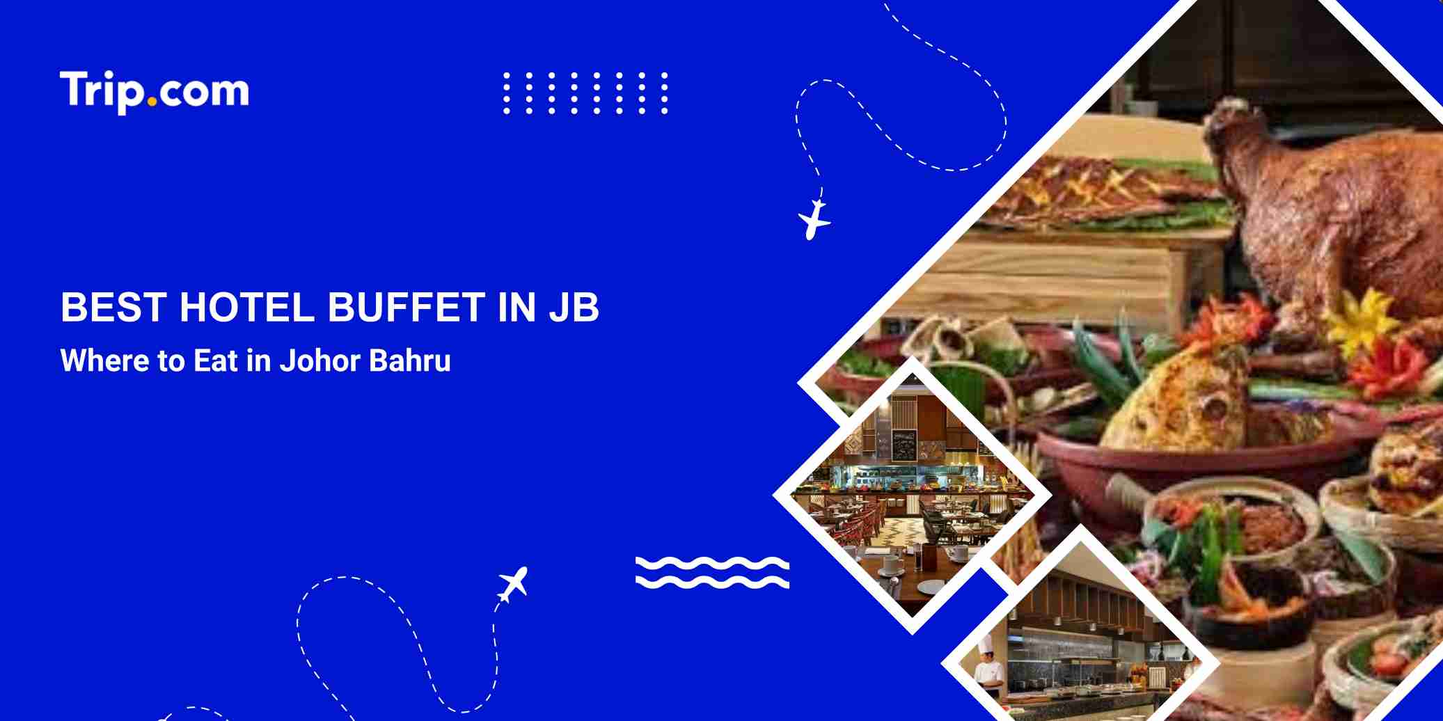 Best Hotel Buffet in JB
