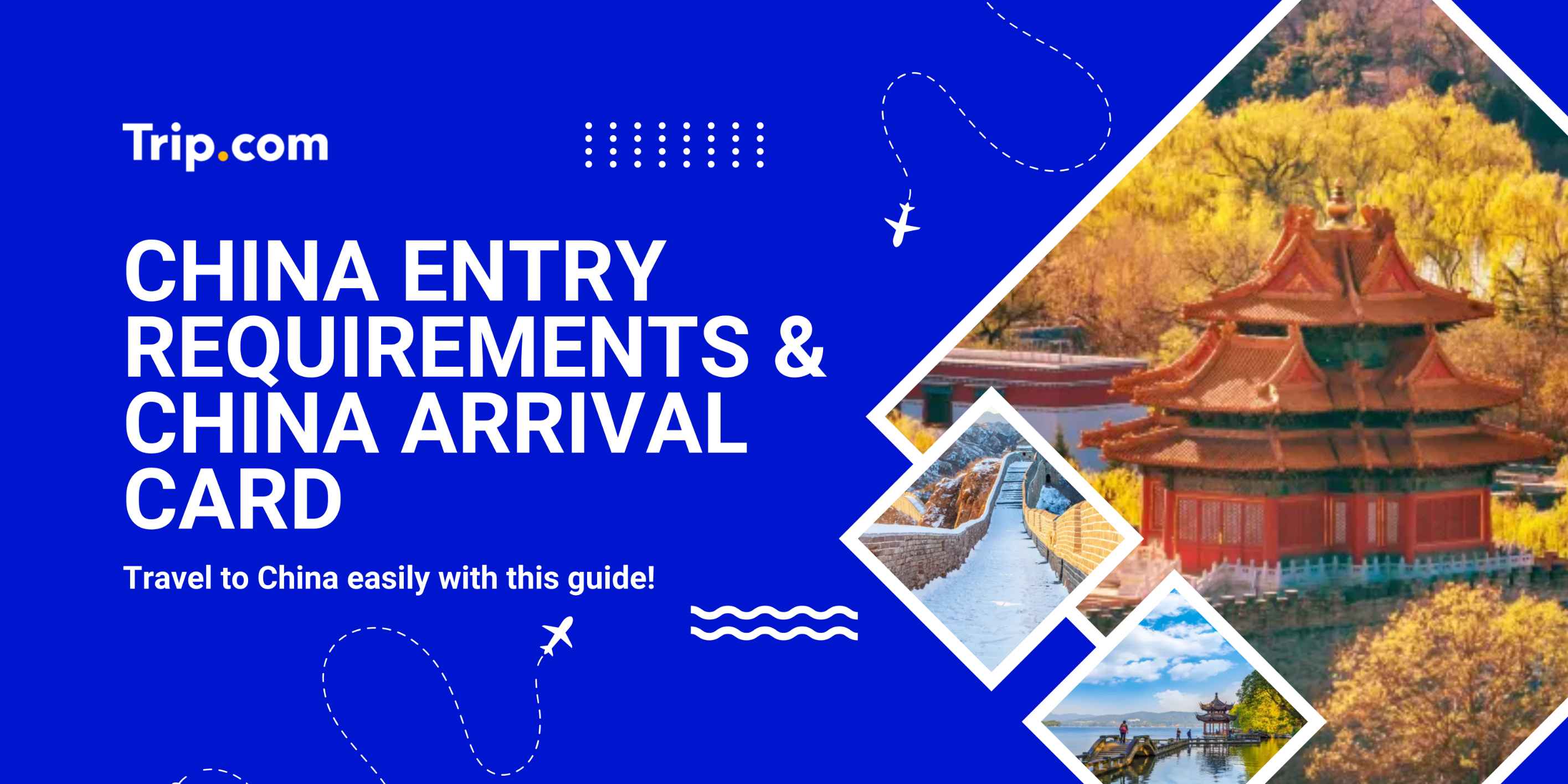 China Entry Requirements & China Arrival Card | Trip.com