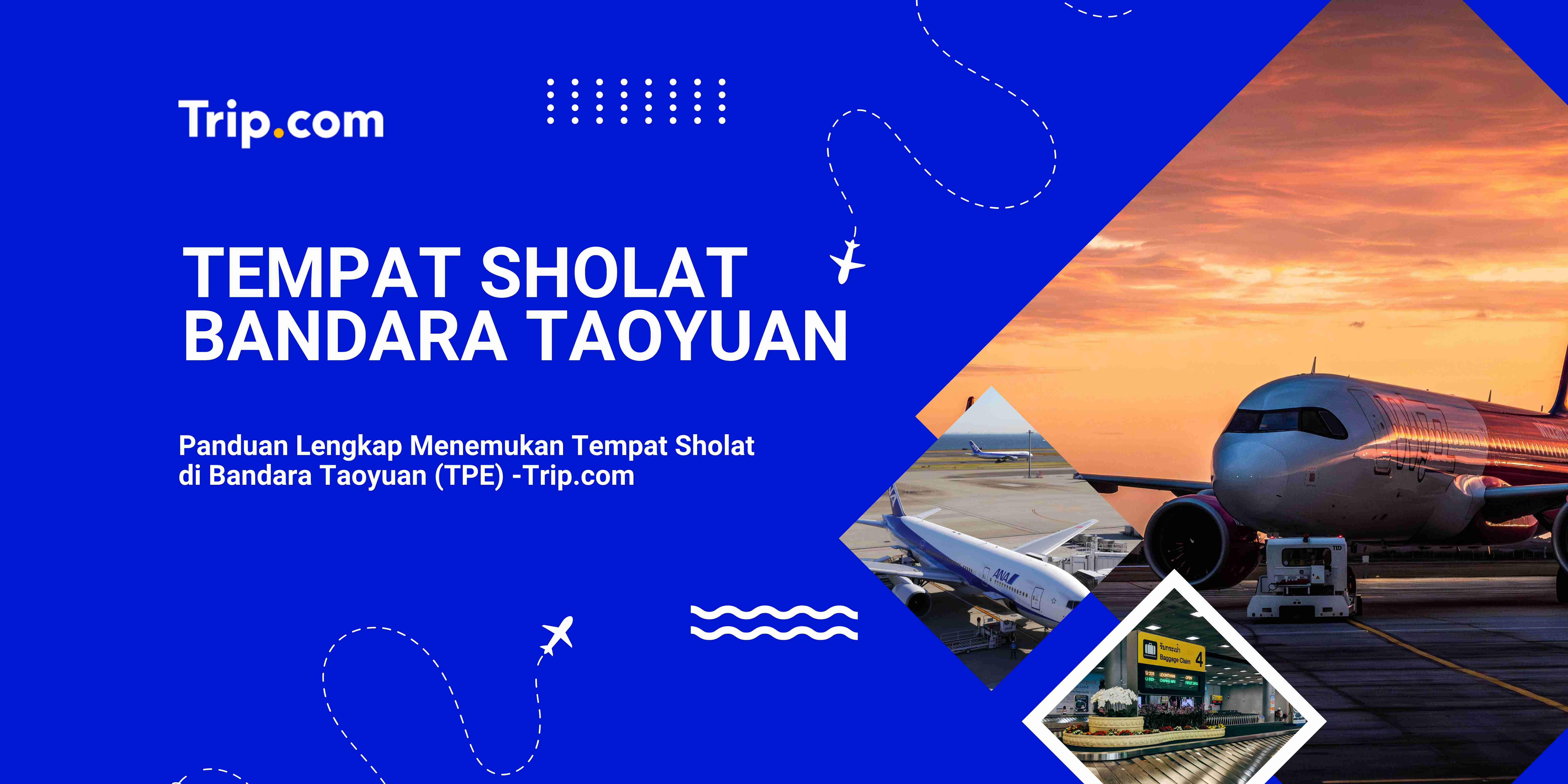 Tempat Sholat di Bandara Taoyuan-Trip.com