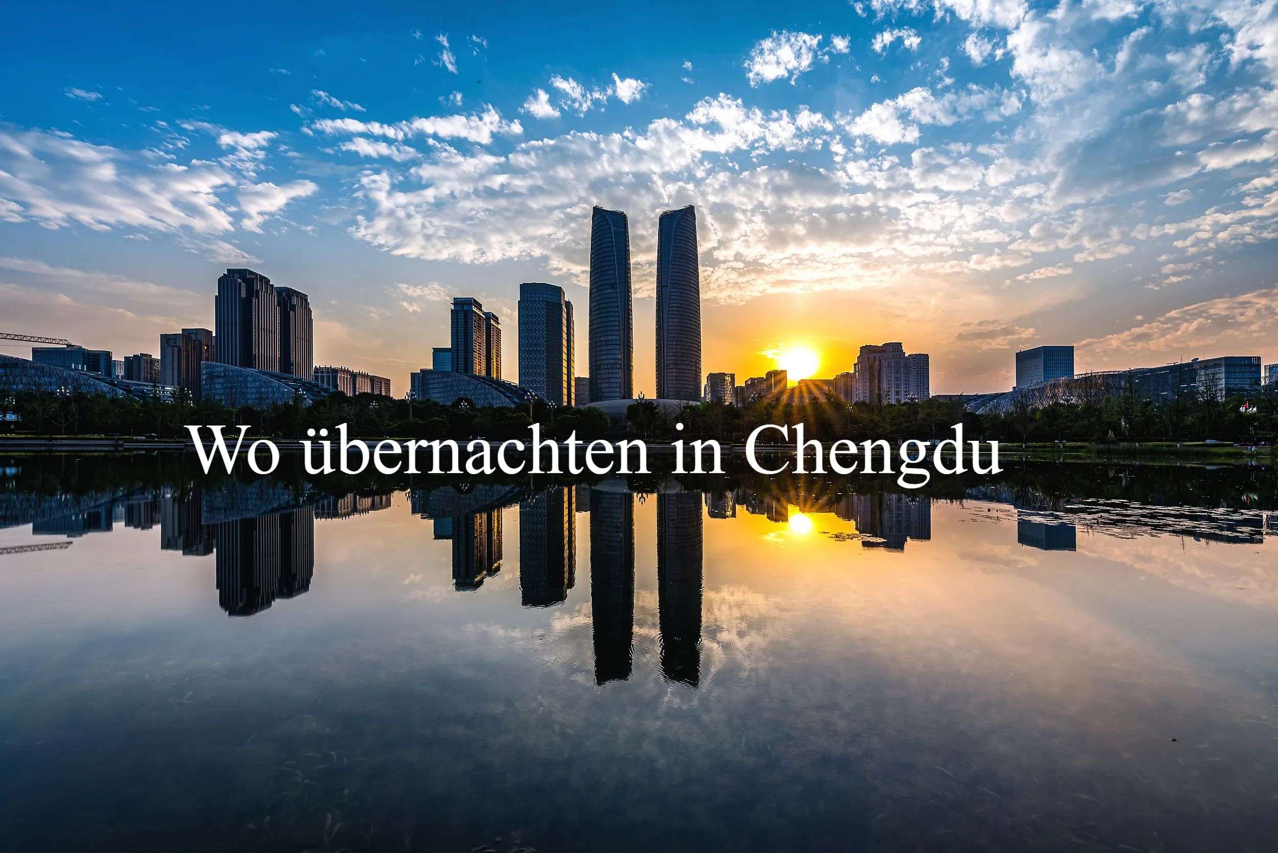 Wo übernachten in Chengdu