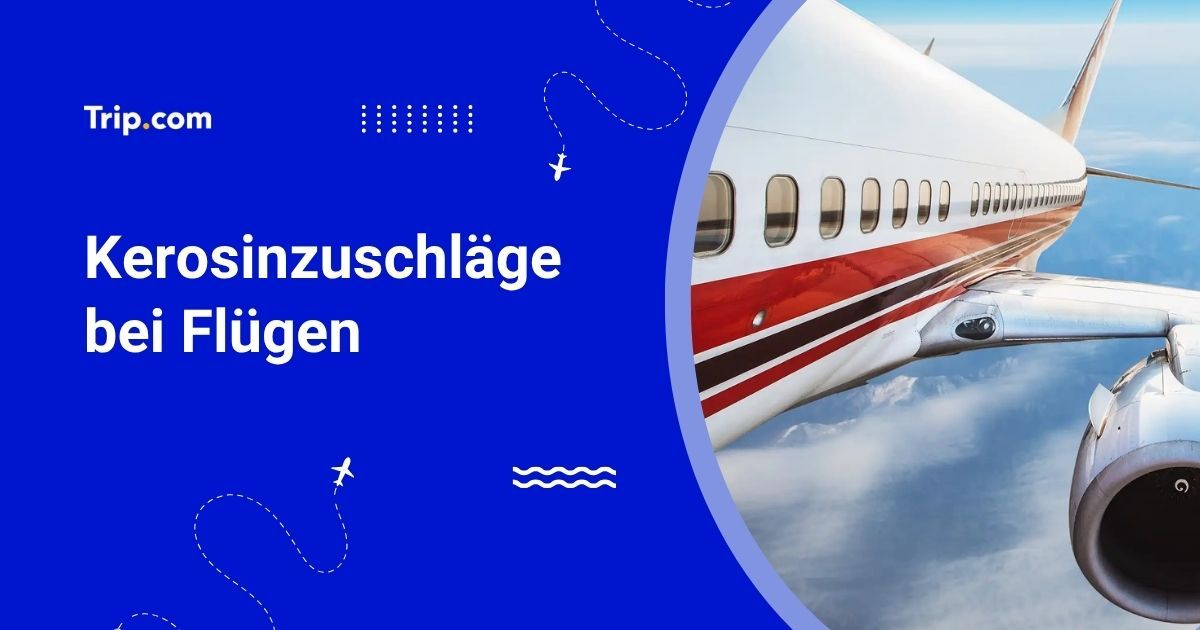 Kerosinzuschläge 2026: Einfluss auf Flugpreise?