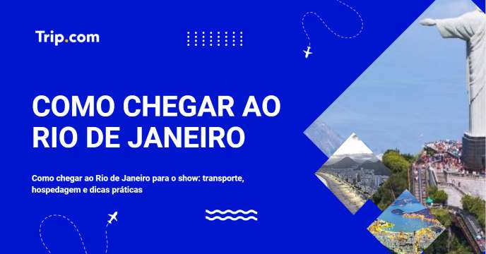 Como Chegar ao Rio de Janeiro