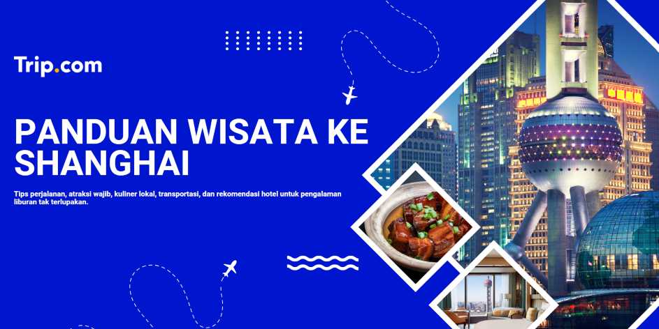 panduan wisata ke shanghai