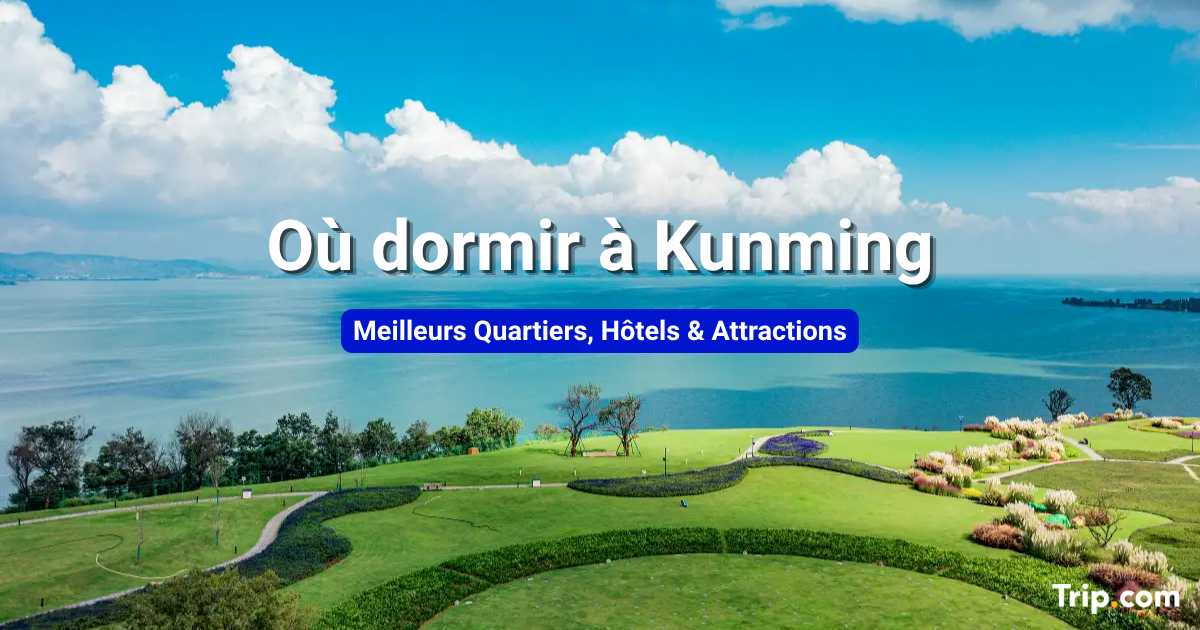 Où dormir à Kunming