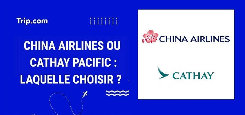 China Airlines ou Cathay Pacific