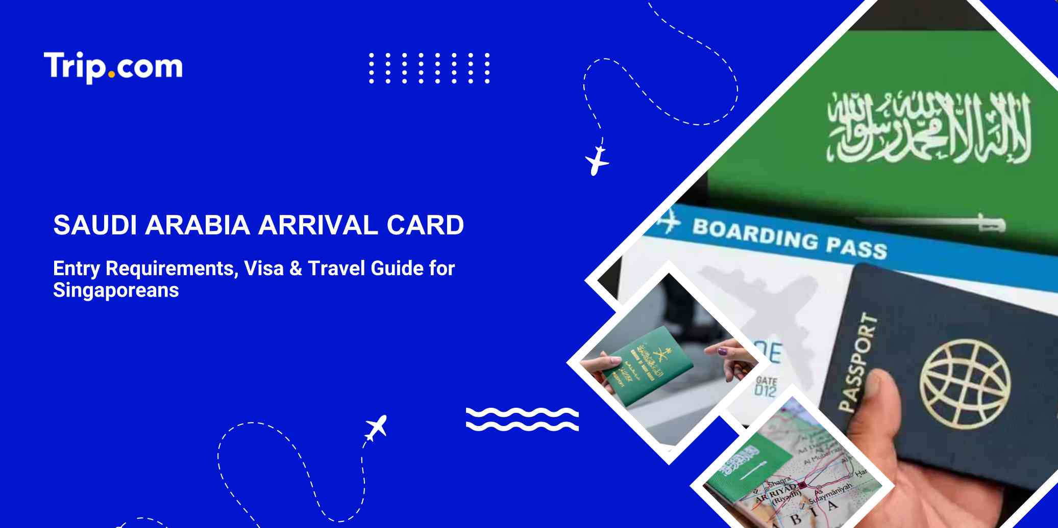 Saudi Arabia Arrival Card: Entry Requirements & Guide | Trip.com