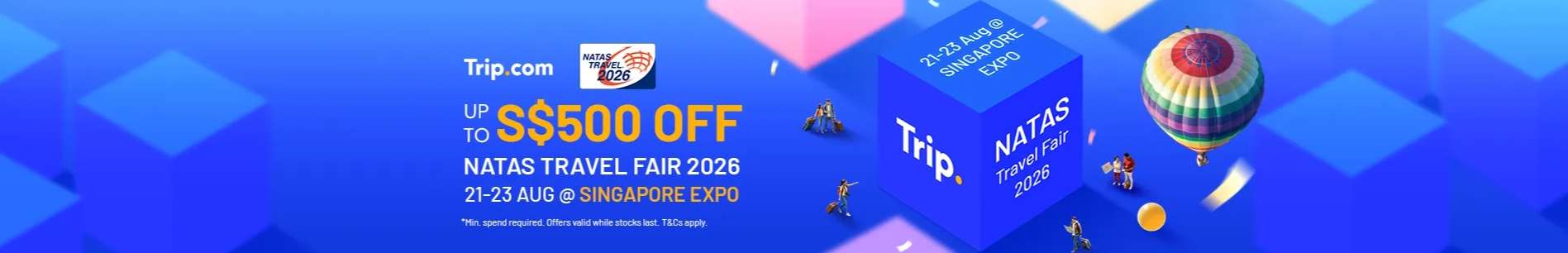 Trip.com Promo Code Singapore: NATAS Holidays Travel Fair