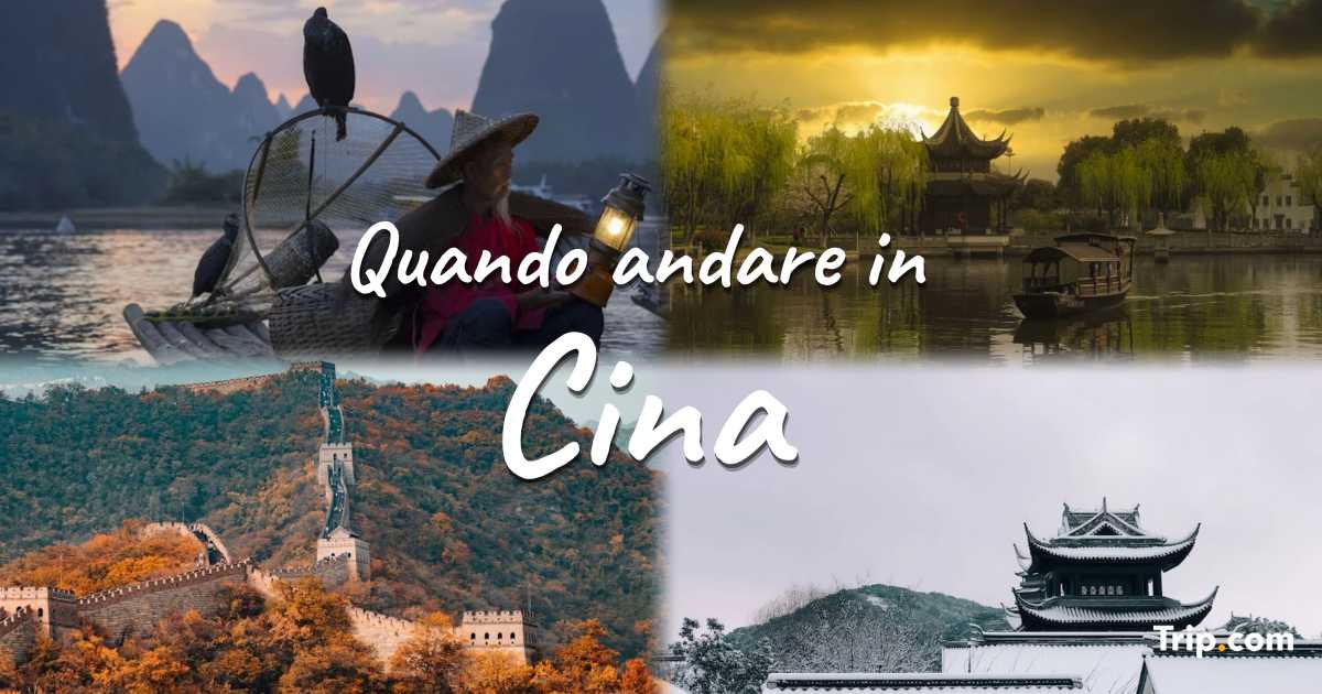 Quando andare in cina