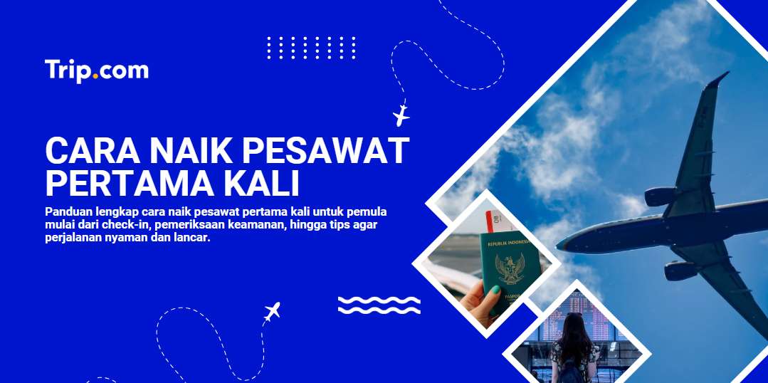 cara naik pesawat pertama kali