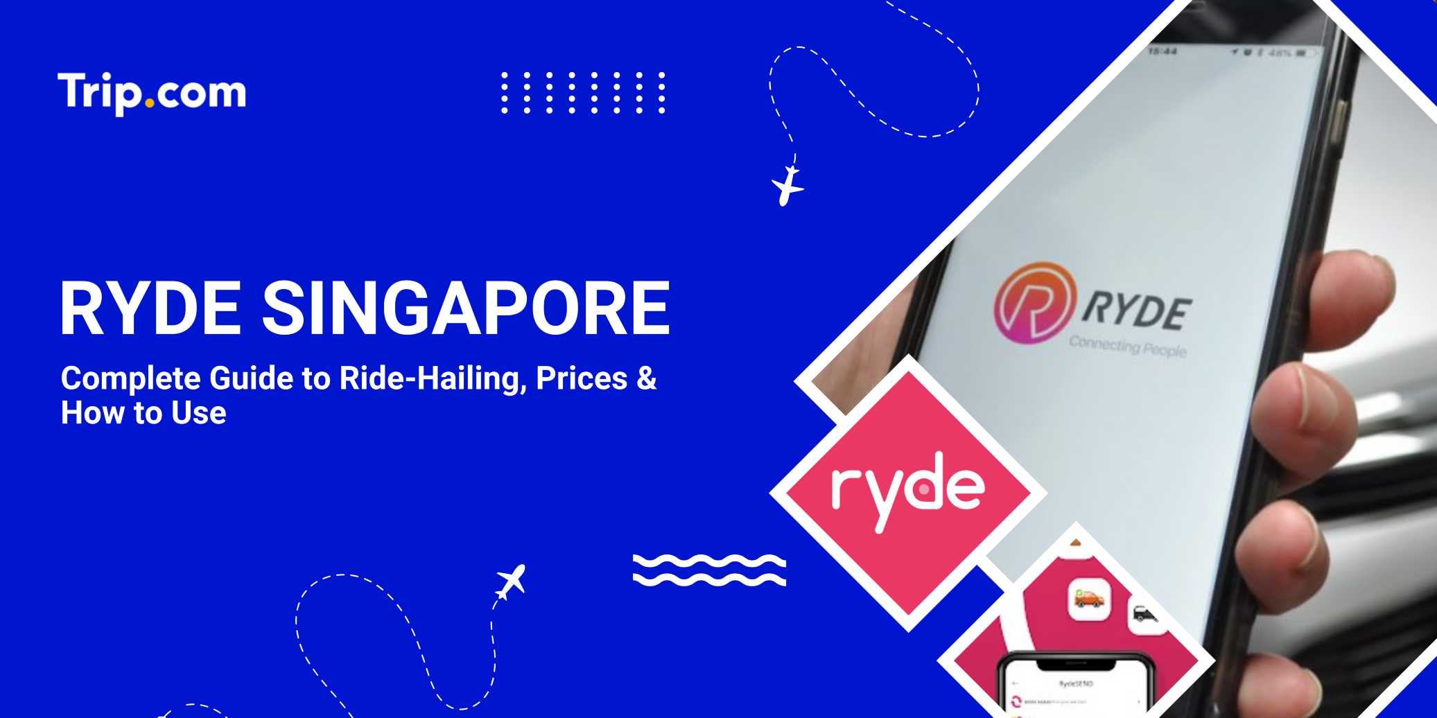 Ryde SG: Cheap Ride-Hailing App, Pricing & User Guide | Trip.com