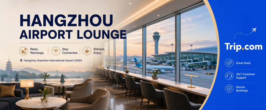 Hangzhou Airport Lounge Guide (HGH) : Lounges, Food, Access & Facilities