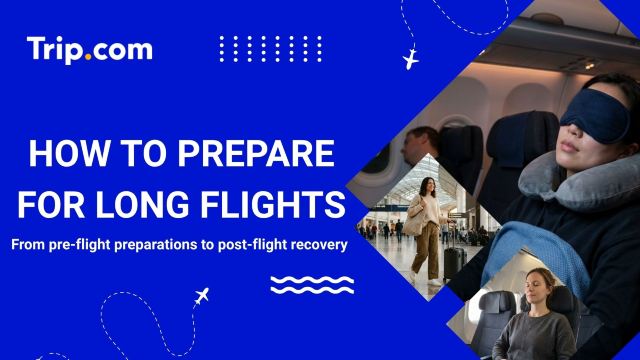 How to Prepare For Long Flights