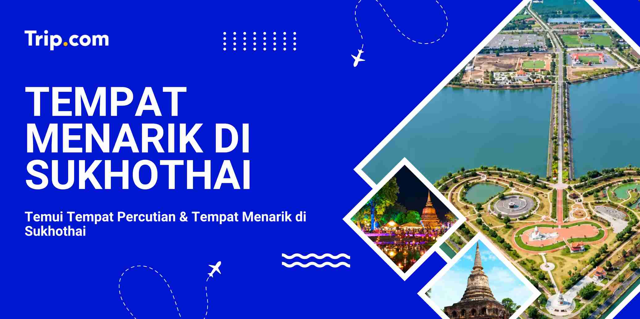 Tempat Menarik di Sukhothai