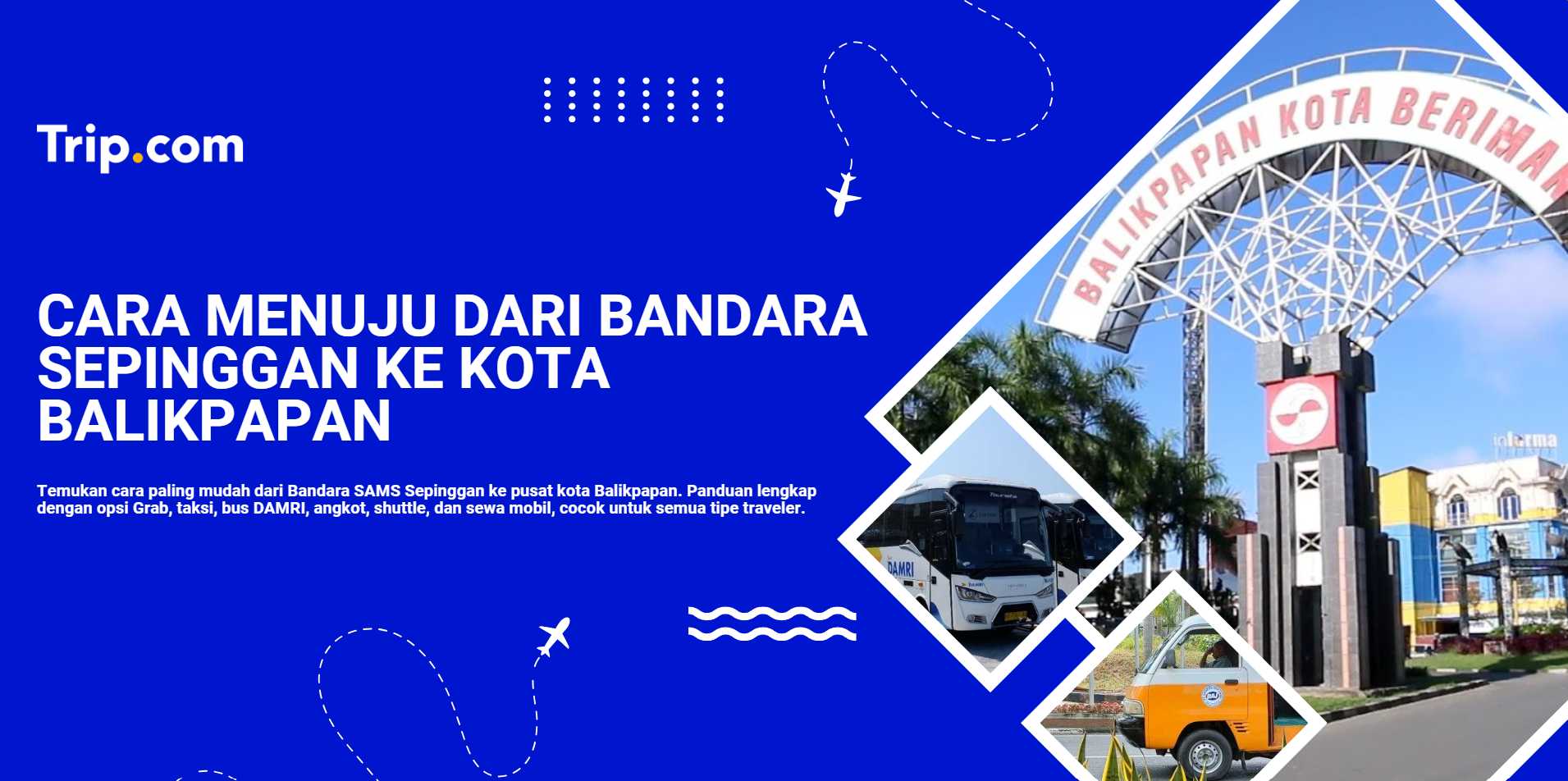 Cara menuju dari Bandara Sepinggan ke Kota Balikpapan