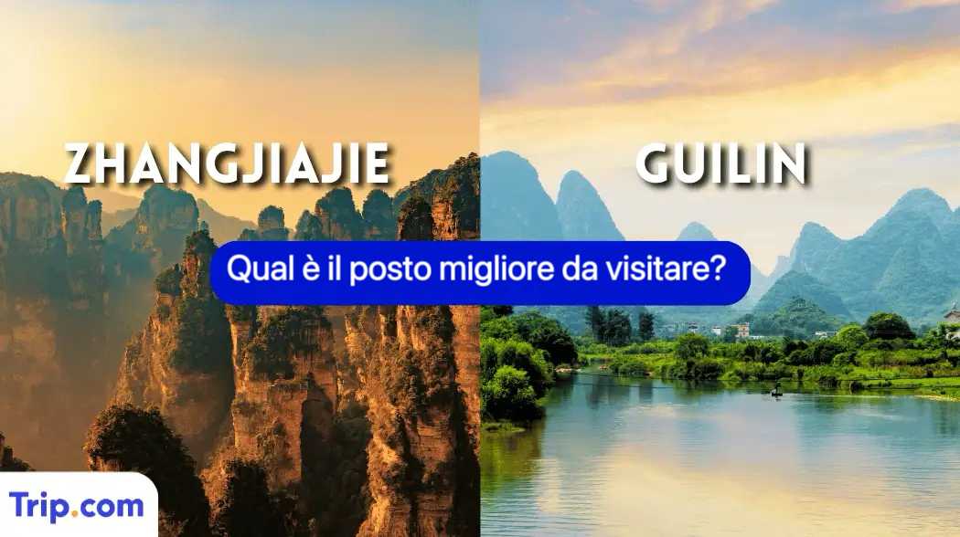 Zhangjiajie o Guilin: confronto e quale scegliere nel 2026