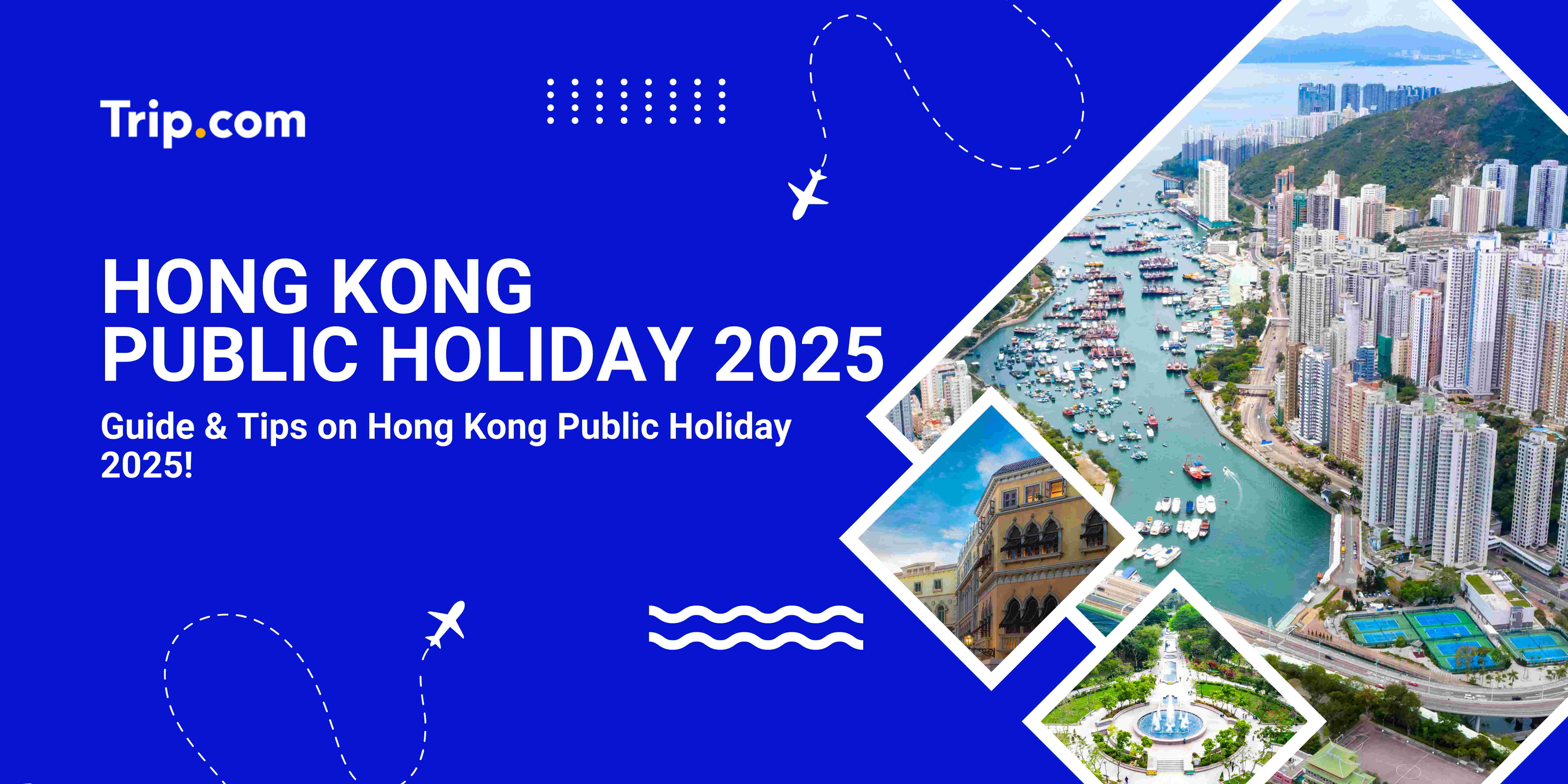 Hong Kong Public Holiday 2025 Trip.com