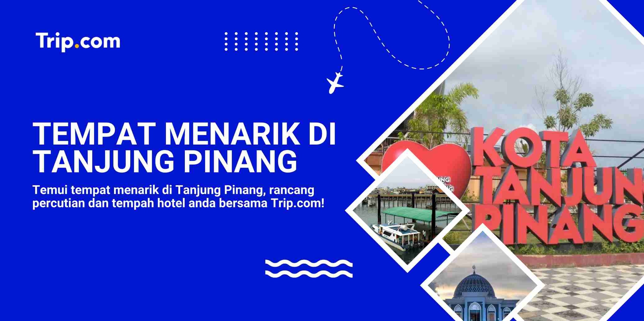 Tempat Menarik di Tanjung Pinang: Panduan Percutian, Logistik & Itinerari Lengkap