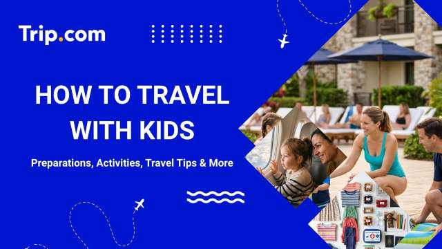 How to Travel with Kids