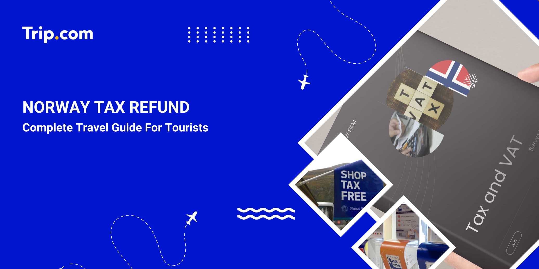 Norway Tax Refund Guide: VAT Refund for Tourists | Trip.com