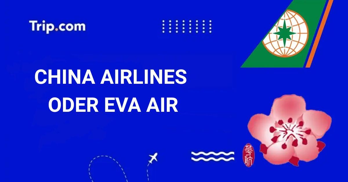 China Airlines oder EVA Air