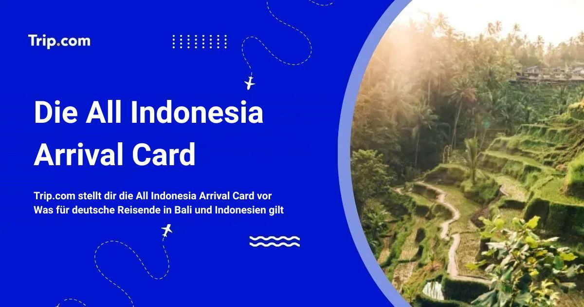 Arrival Card Indonesien: Wie und wann ausfüllen?