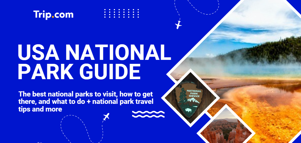 The Best National Parks in the USA