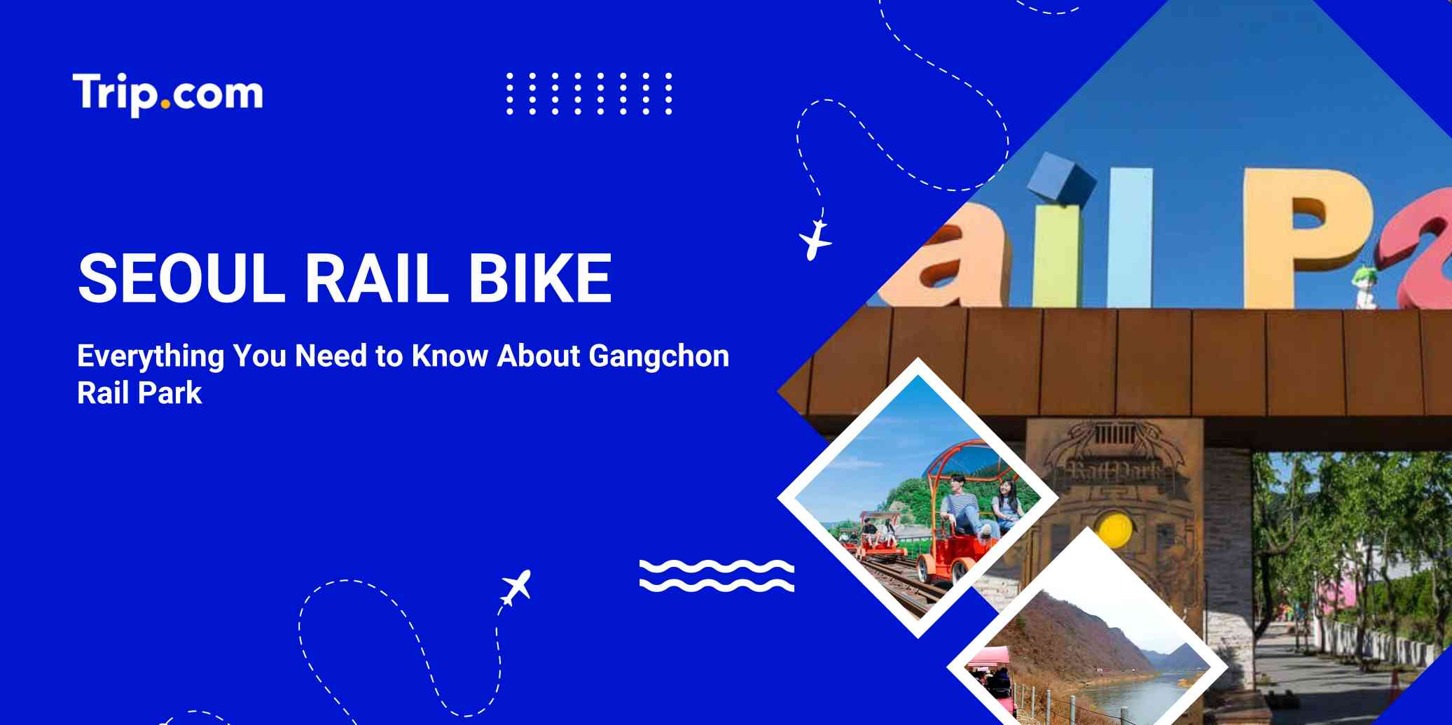 Gangchon Rail Bike Seoul Guide: Tickets, Apps Booking & How to Get There | Trip.com