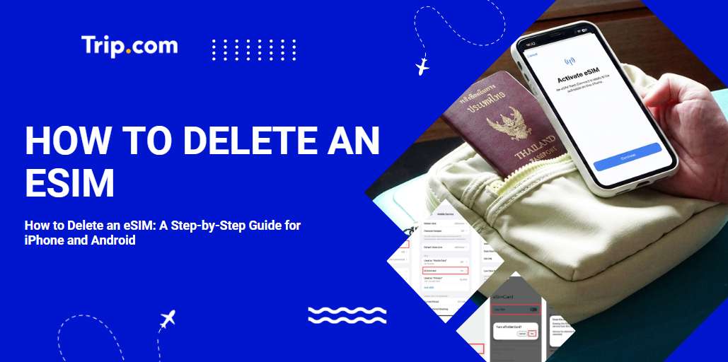 How to Delete an eSIM: Step-by-Step Guide for iPhone & Android