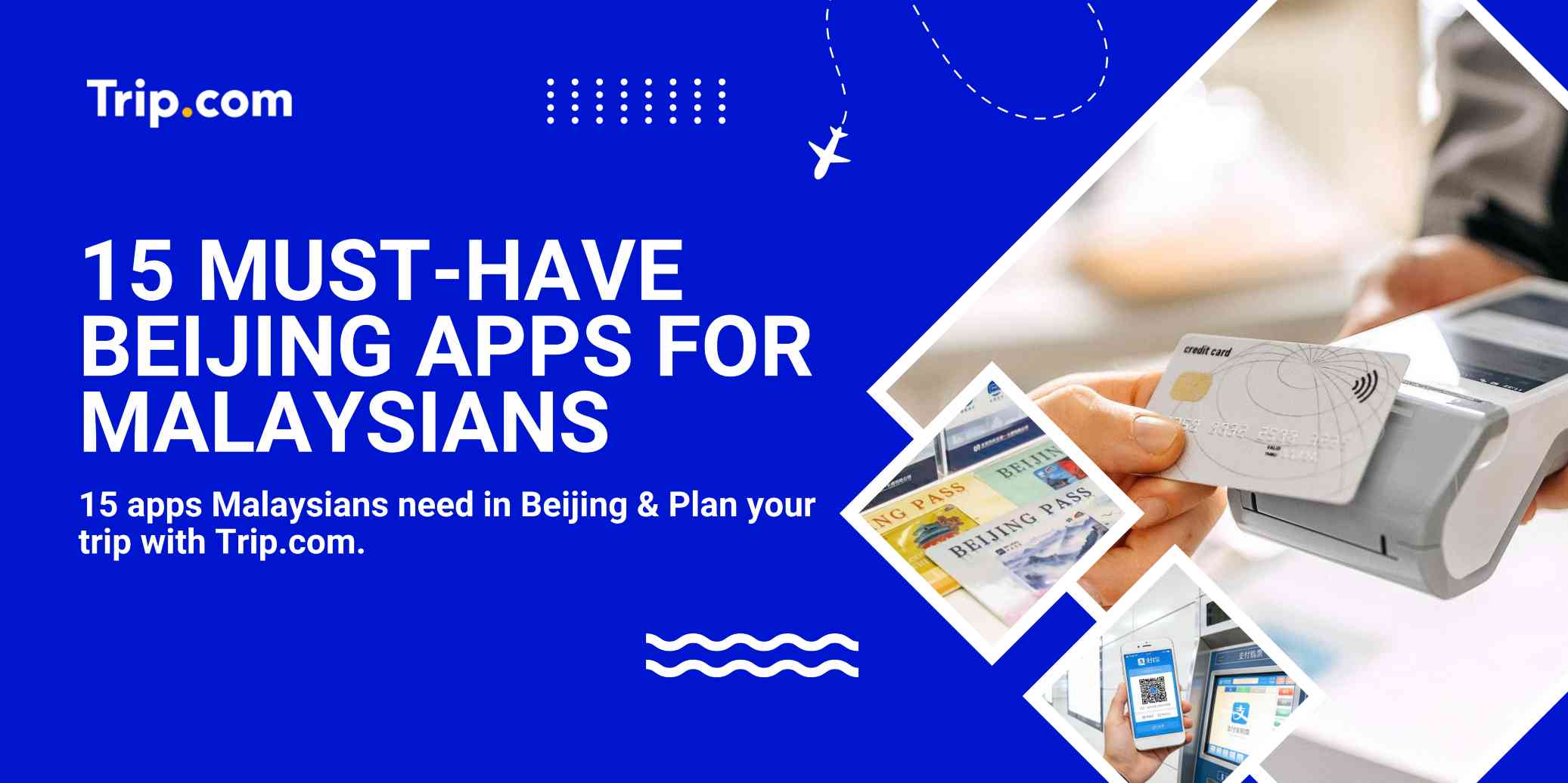 Beijing on Your Phone: 15 Apps Every Malaysian Traveller Needs Before Take-Off