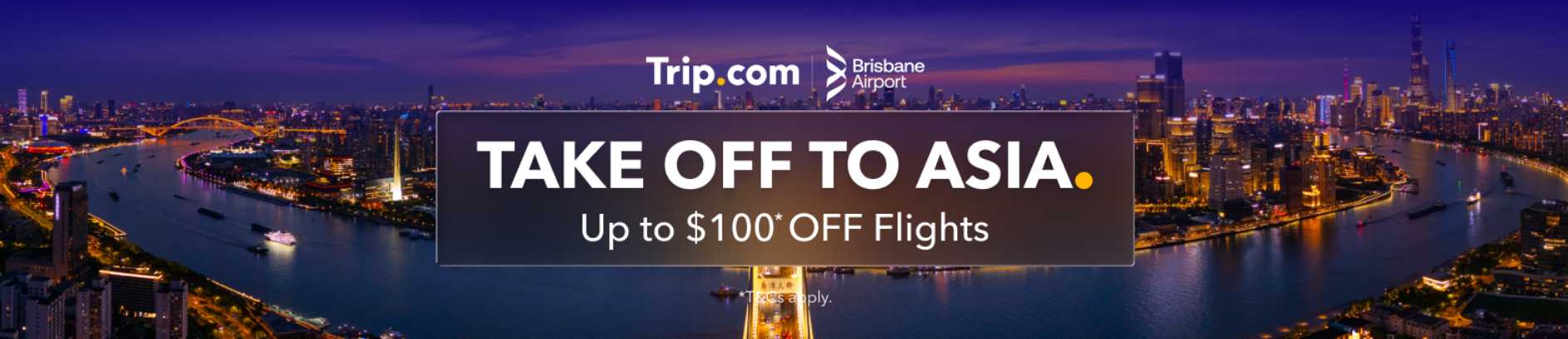 Trip.com × Brisbane Airport: Up to $100 Off Flights to Asia