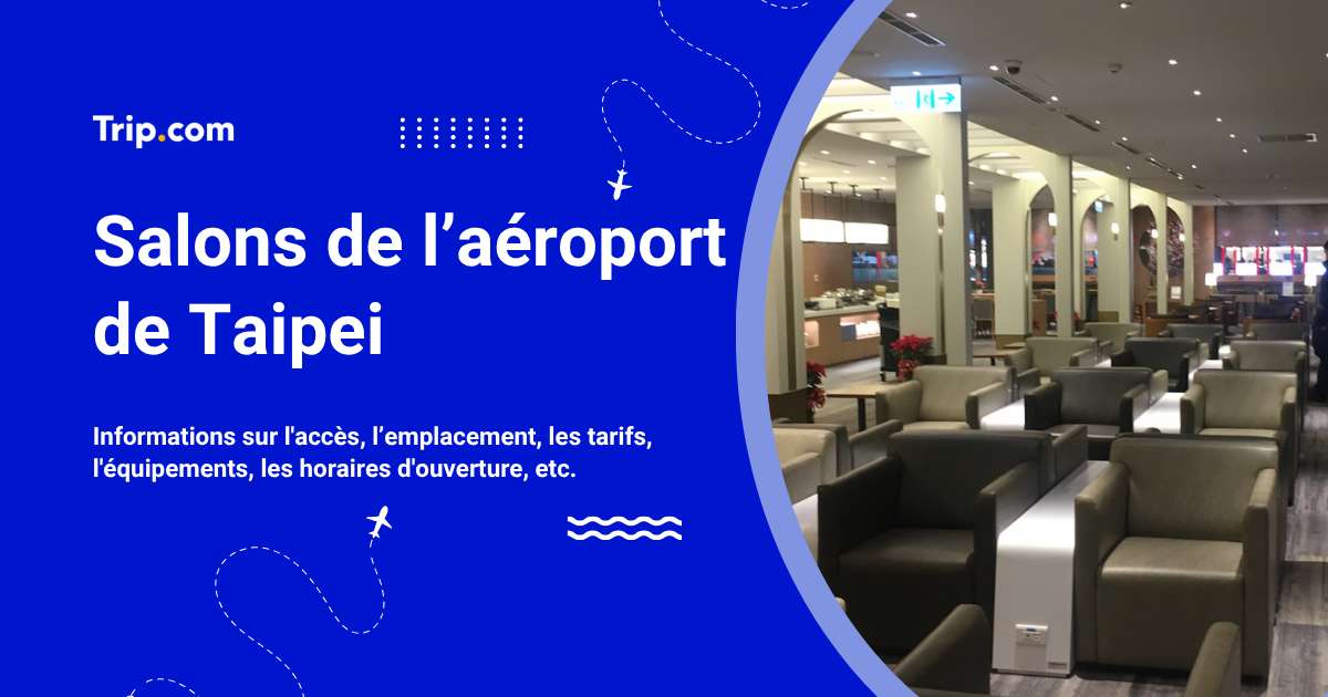 Salons des aéroports de Taipei