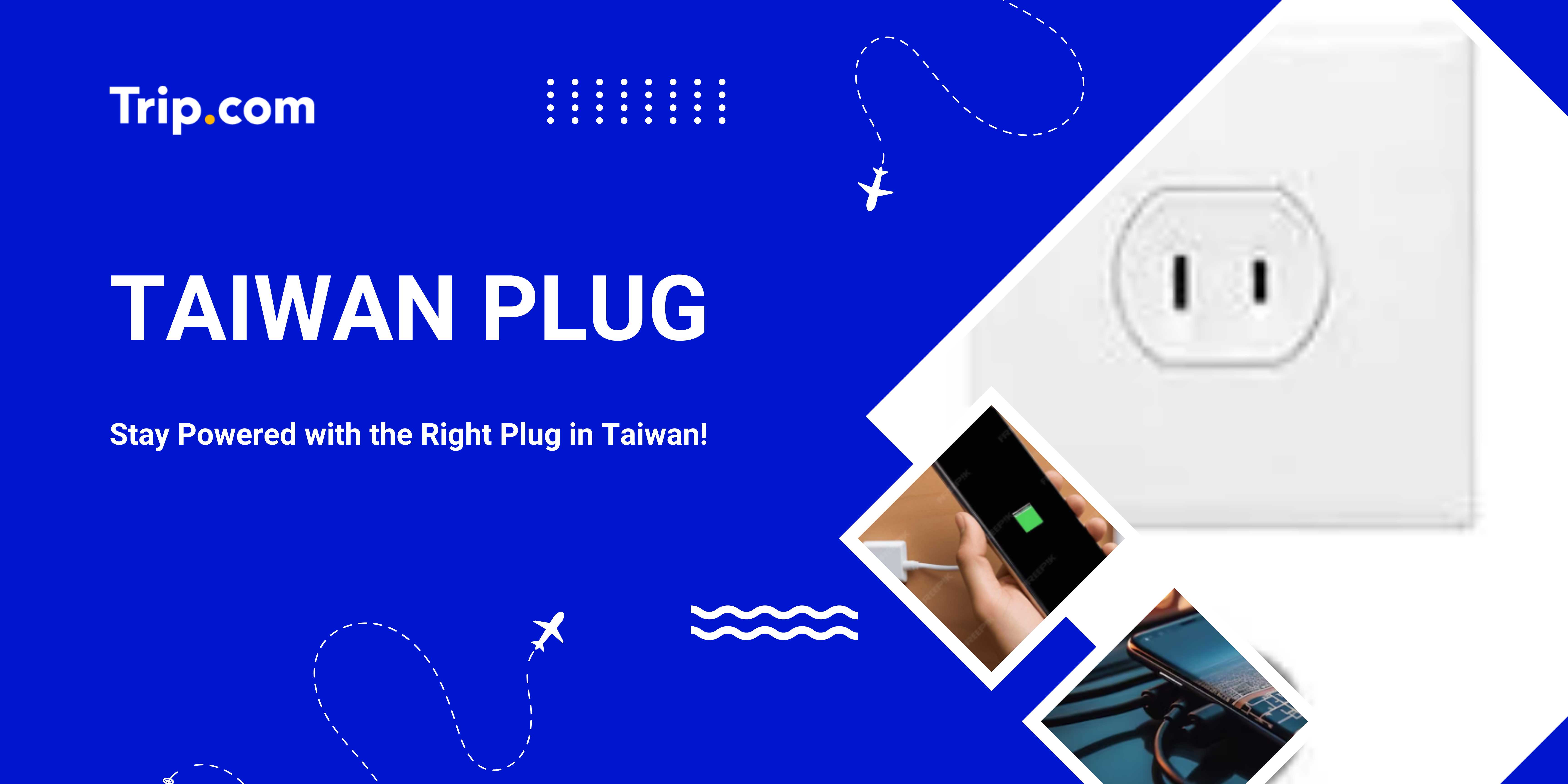 Taiwan Plug | Trip.com