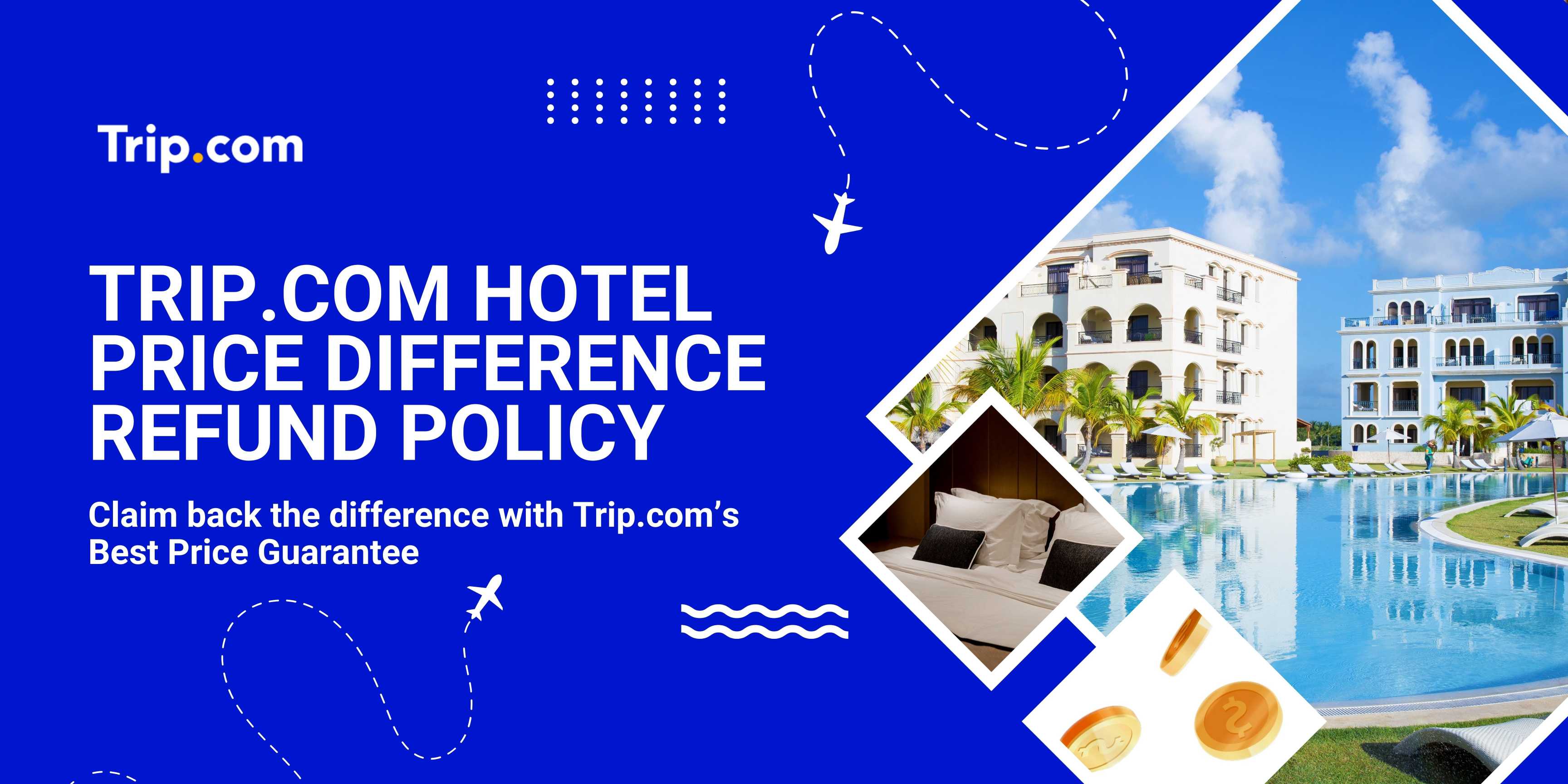 How to Claim a Trip.com Hotel Price Difference Refund? | Trip.com