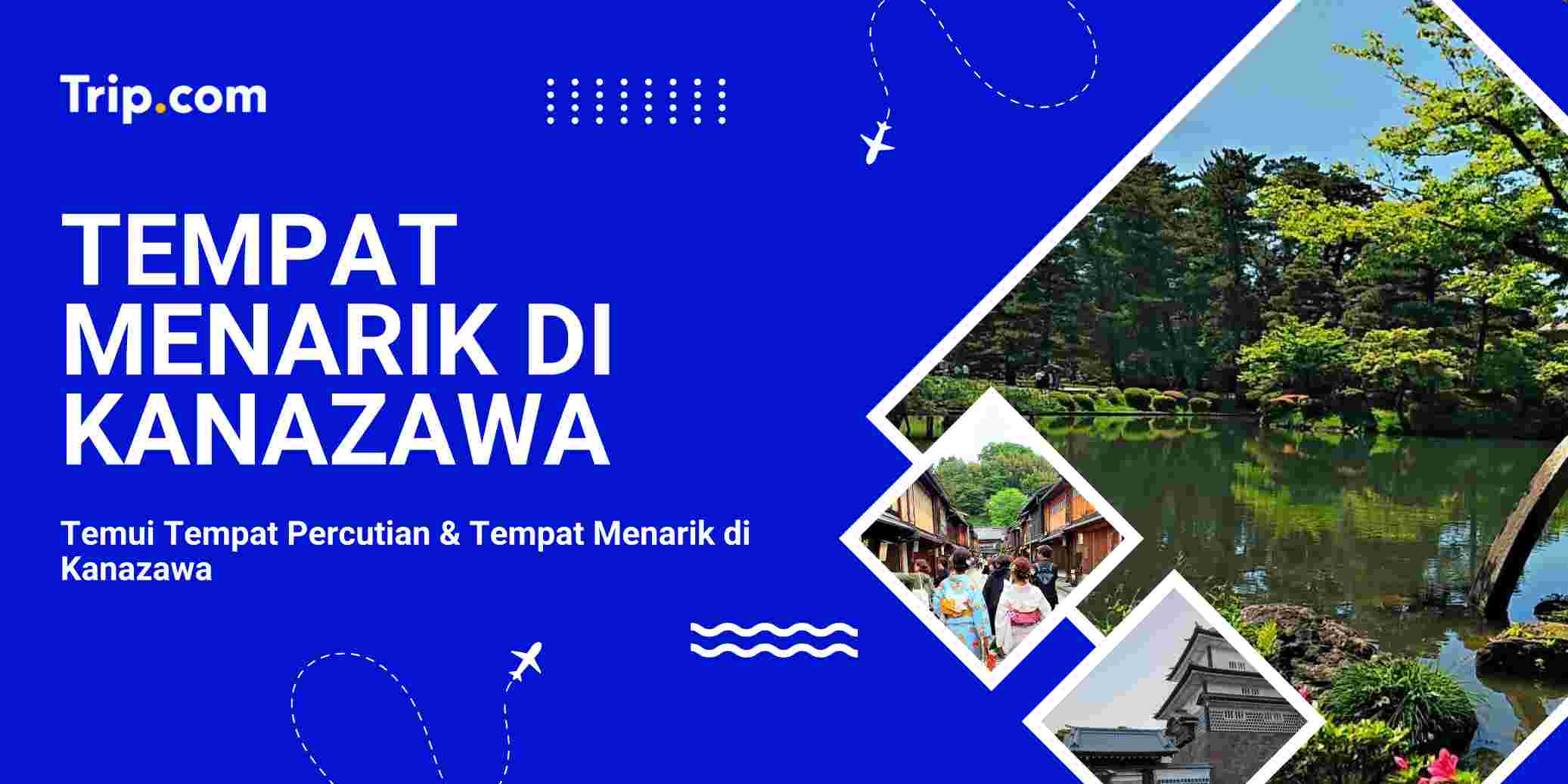 Tempat Menarik di Kanazawa
