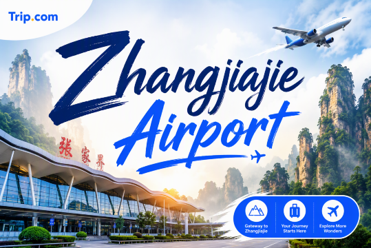 Zhangjiajie Airport Guide: Terminal, Transport & Facilities