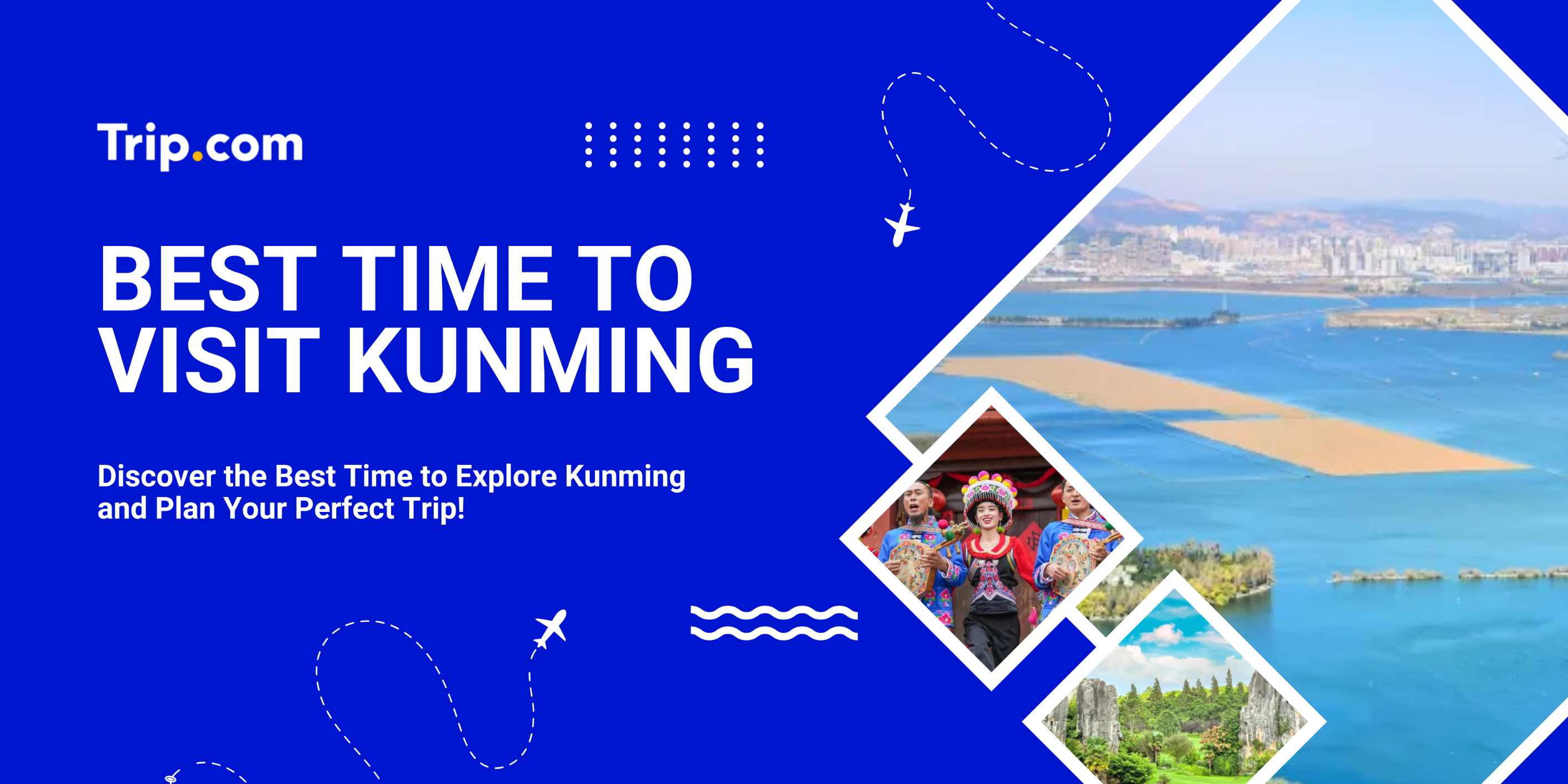 Best Time to Visit Kunming