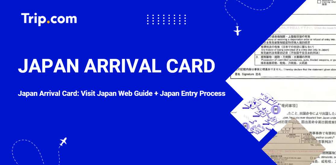 Japan Arrival Card: Visit Japan Web Guide & Entry Process