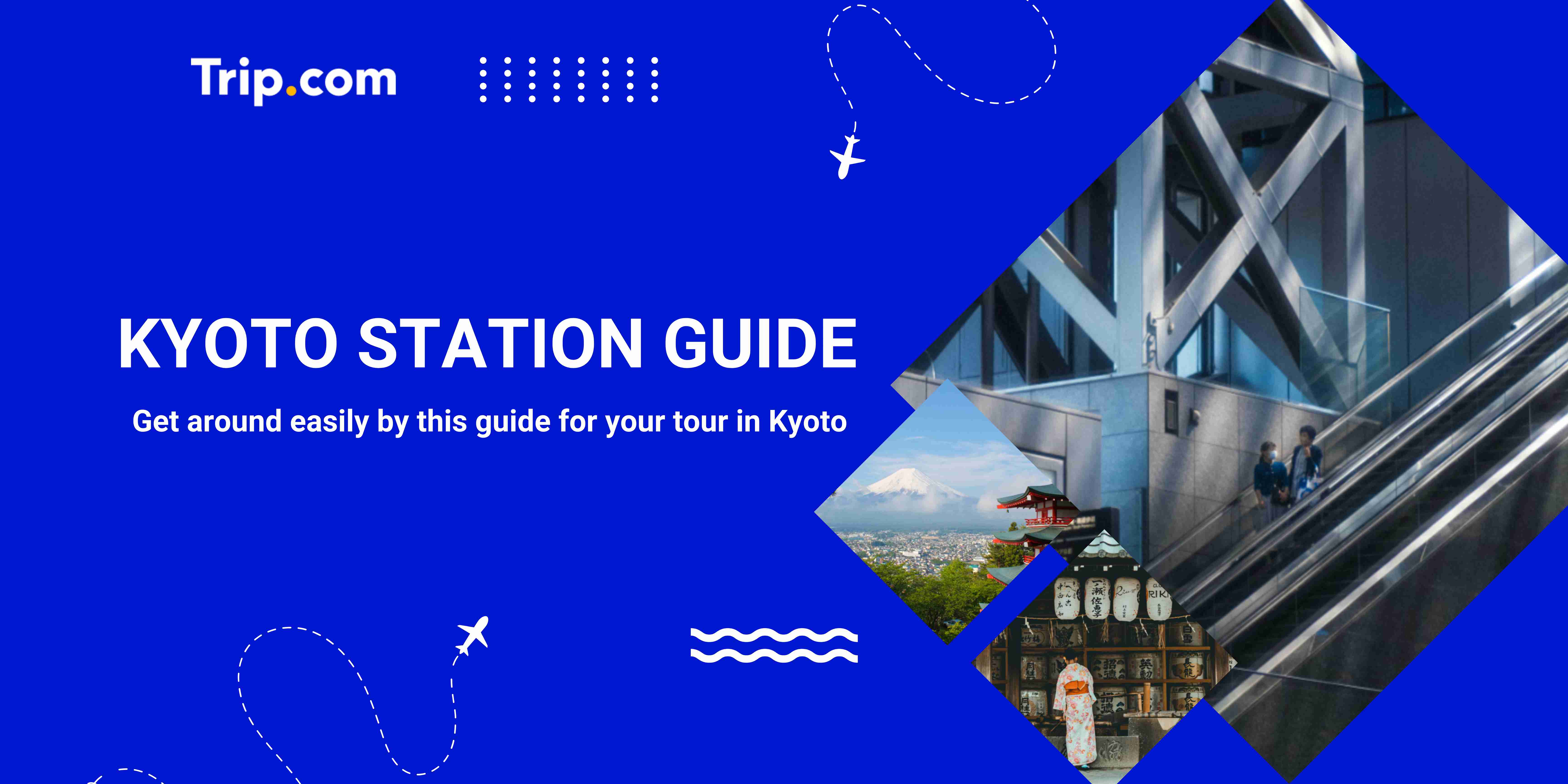 How to Explore Kyoto Station: Top 4 Spots, Food, Souvenirs & Hotels