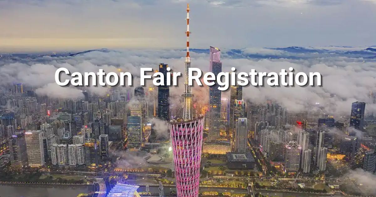 Canton Fair Registration