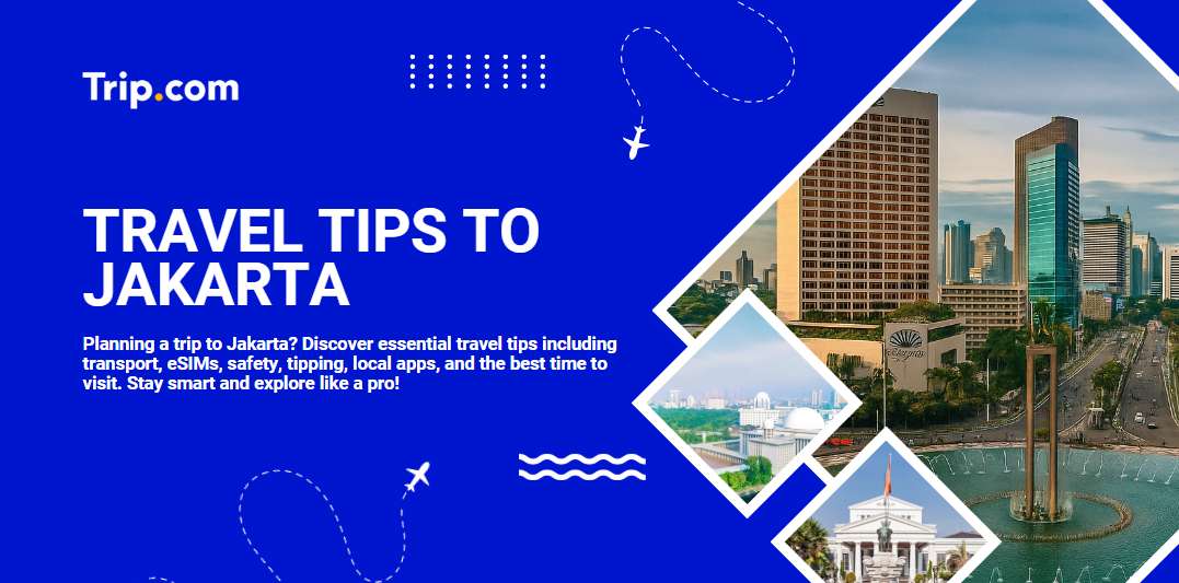 travel tips to jakarta