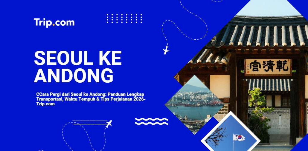 Cara Pergi dari Seoul ke Andong