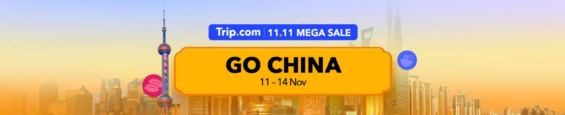 Trip.com 11.11 Mega Sale – Go China (11-14 Nov)
