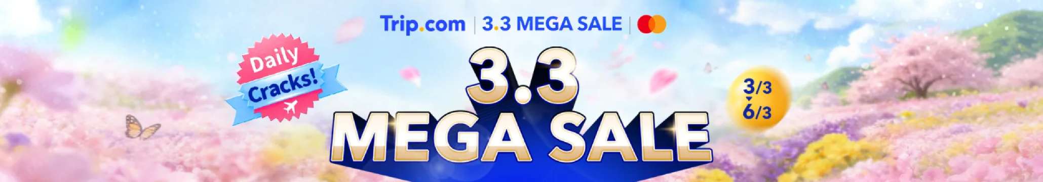Trip.com 3.3 Mega Sale (March 3–6)